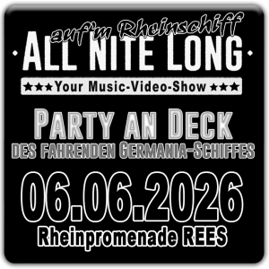 ☆☆☆All Nite Long☆☆☆ auf'm Rheinschiff Rees 06.06.2026